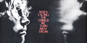 "When Facing the Things We Turn Away From" - A Review