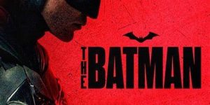 “The Batman”, as Good as it Was, Did Not Reach Expectations